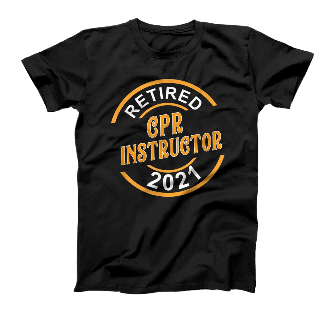 Personalized Retired CPR Instructor 2021 Retirement T-Shirt, Women T-Shirt