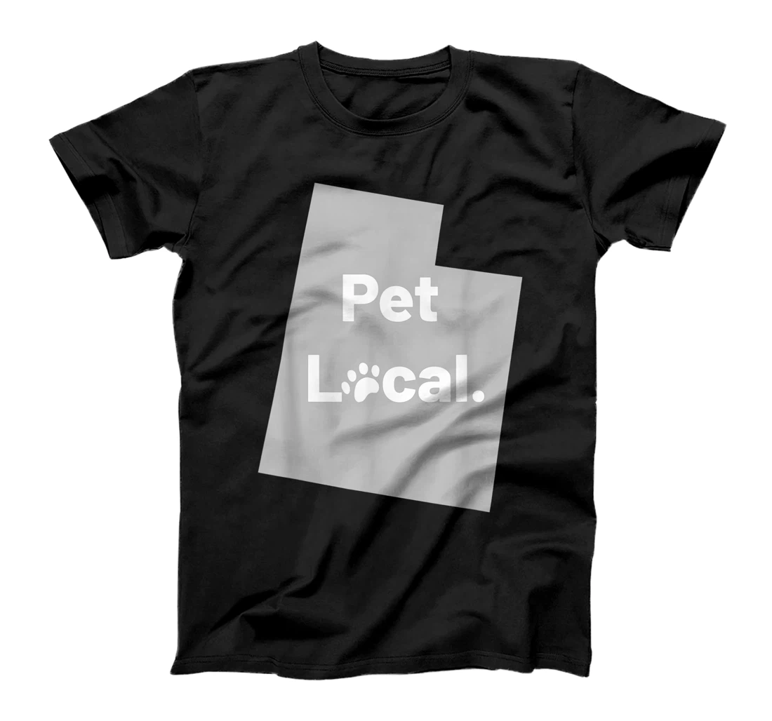 Pet Local - Utah UT Dog Lover Pet Adoption Dog Rescue T-Shirt, Kid T-Shirt and Women T-Shirt