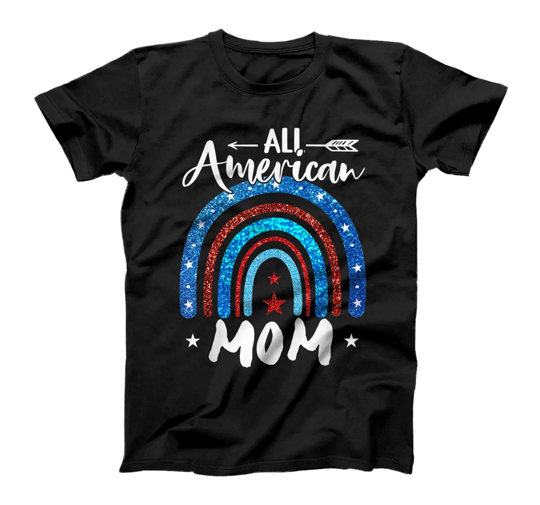 All American Mom 4th of July Patriotic T-Shirt, Women T-Shirt