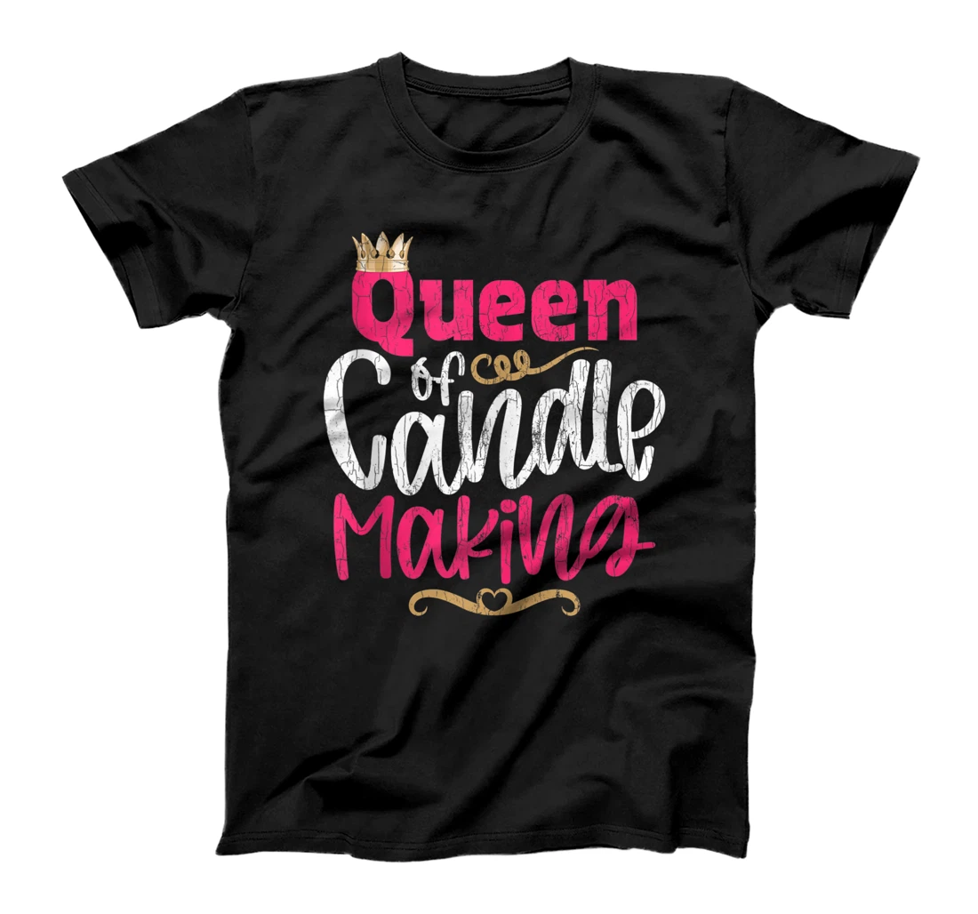 Candlemaker Funny Queen Of Candle Making Graphic T-Shirt, Women T-Shirt