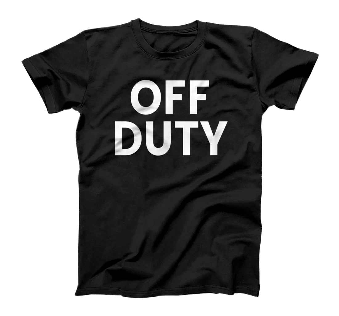 Personalized Off Duty T-Shirt, Women T-Shirt