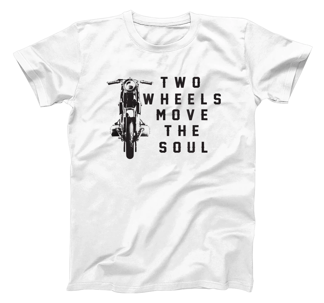 Personalized Two Wheels Move the Soul T-Shirt, Kid T-Shirt and Women T-Shirt