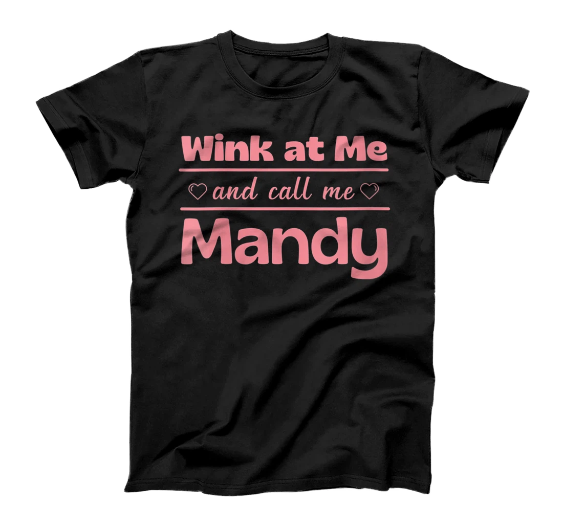 Personalized Womens WHITEYY18 WINK AT ME AND CALL ME MANDY, WHITEY COUGARCRUSH T-Shirt, Women T-Shirt