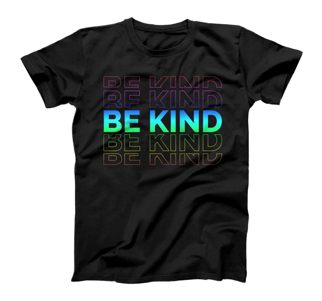 Womens BE KIND Rainbow Colors Positive Quote Message Good Vibes T-Shirt, Women T-Shirt