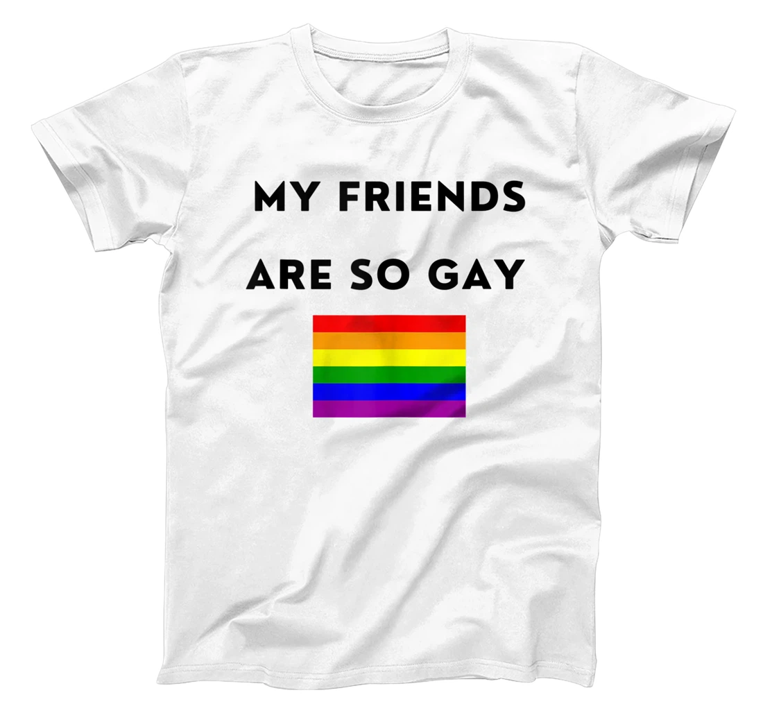 My Friends Are So Gay - Cute Gay Pride Month Celebration T-Shirt, Women T-Shirt