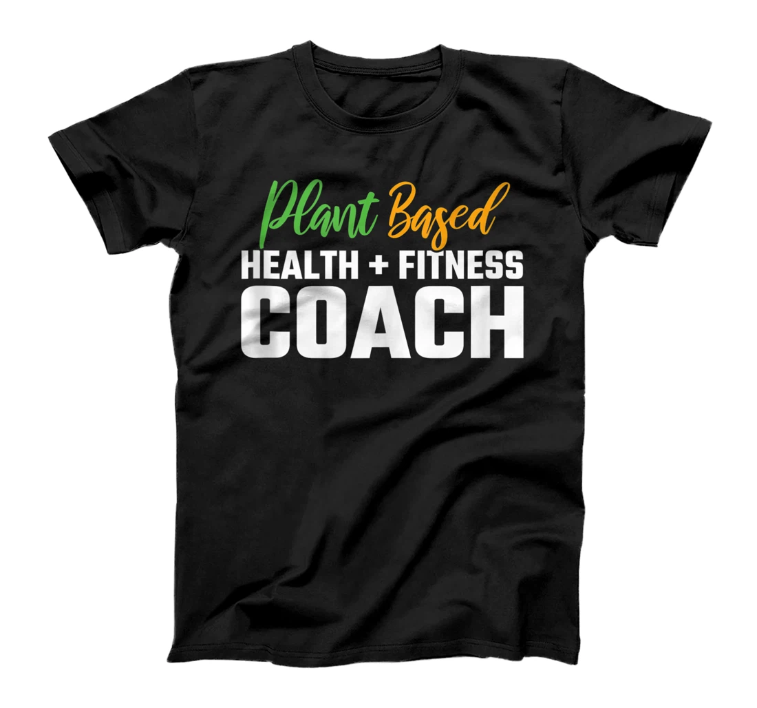 Health Coach - Vegan Fitness - Plant Based - Vegan Workout T-Shirt, Women T-Shirt