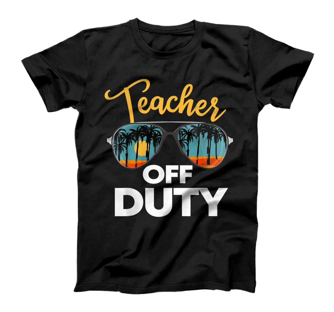 Personalized Teacher Off Duty Last Day Of School Teacher Summer Vacation T-Shirt, Women T-Shirt