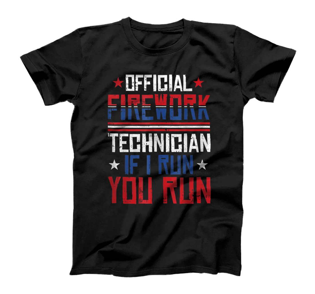 FIREWORKS TECHNICIAN Shirt 4th of July Celebration Gift T-Shirt, Women T-Shirt