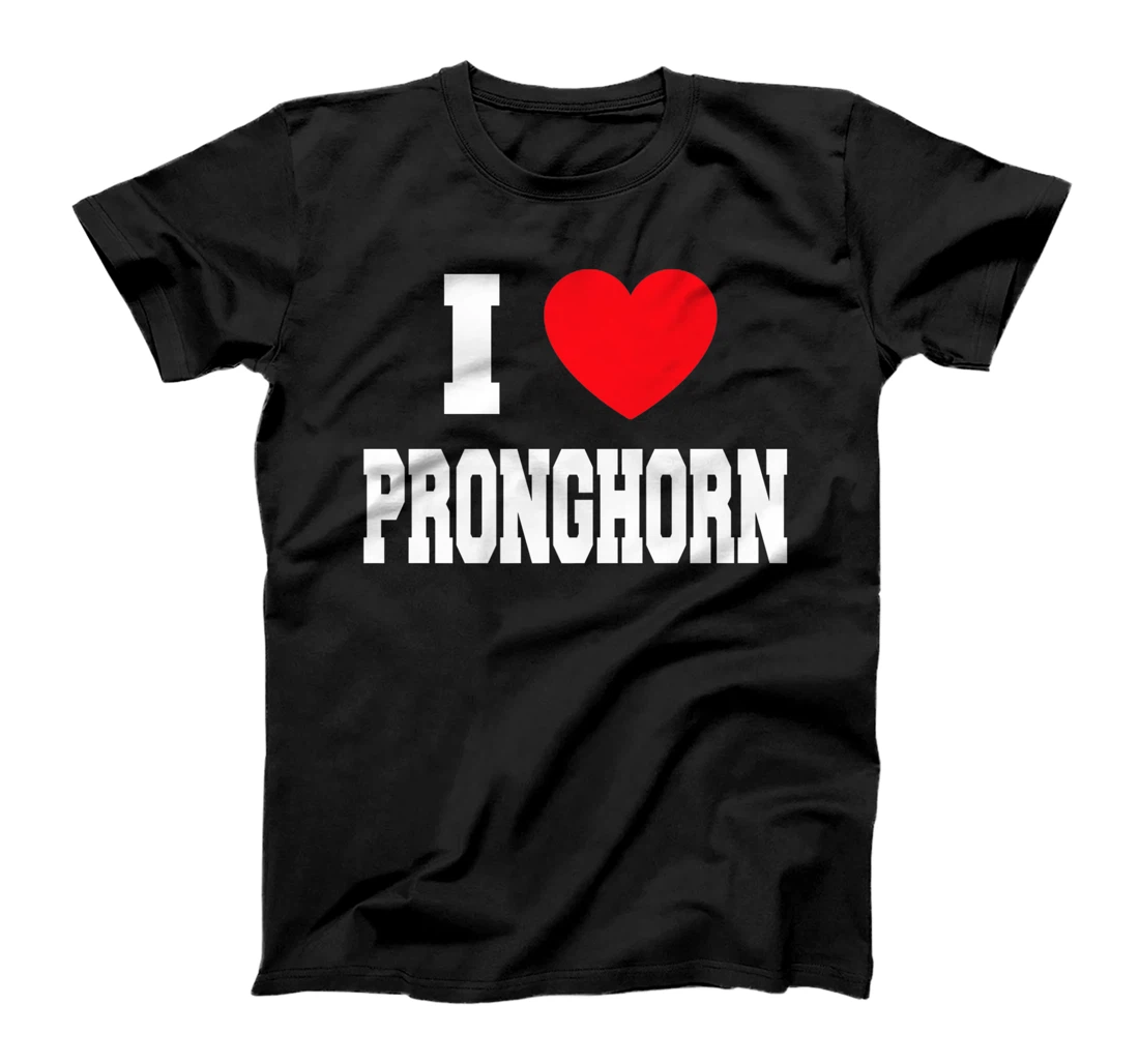 I Love Pronghorn T-Shirt, Kid T-Shirt and Women T-Shirt