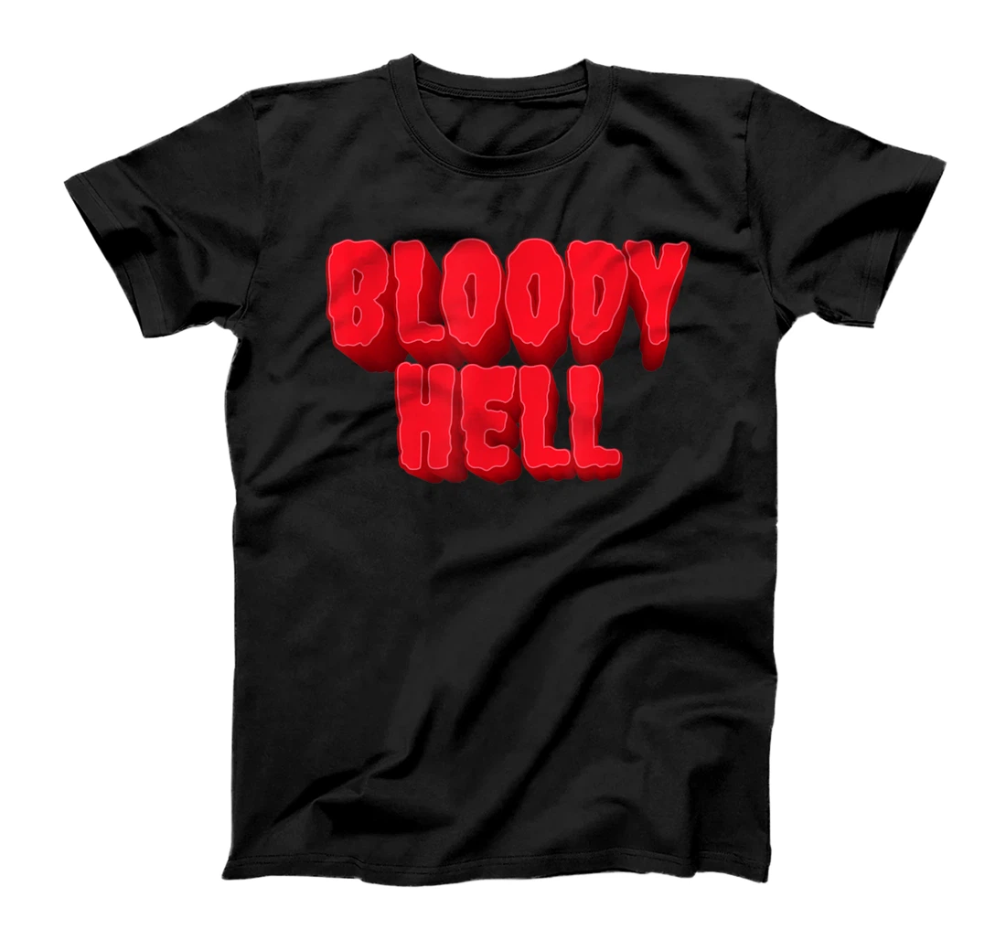 Bloody Hell Inspired British Slang Related English Slang Des T-Shirt, Women T-Shirt