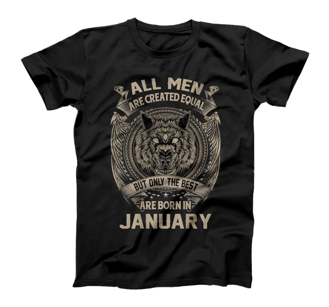 All Men are Created Equal but The Best are born in January T-Shirt, Women T-Shirt