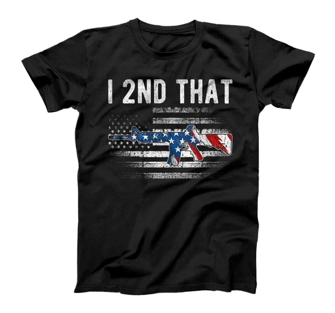 I 2nd That 2nd Amendment Pro Guns 4th of July T-Shirt, Women T-Shirt