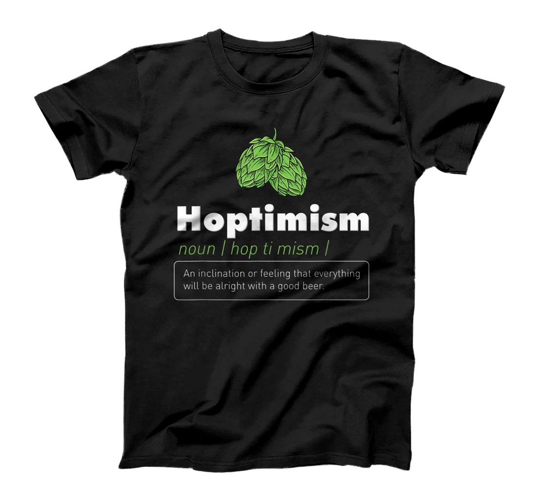 Hoptimism Beer Drinker Definition Craft Beer Home Brewing T-Shirt, Women T-Shirt