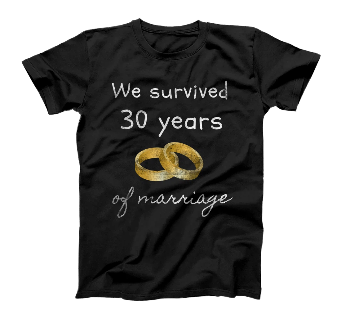 Funny Anniversary Matching Wedding We Survived 30 Years T-Shirt, Women T-Shirt