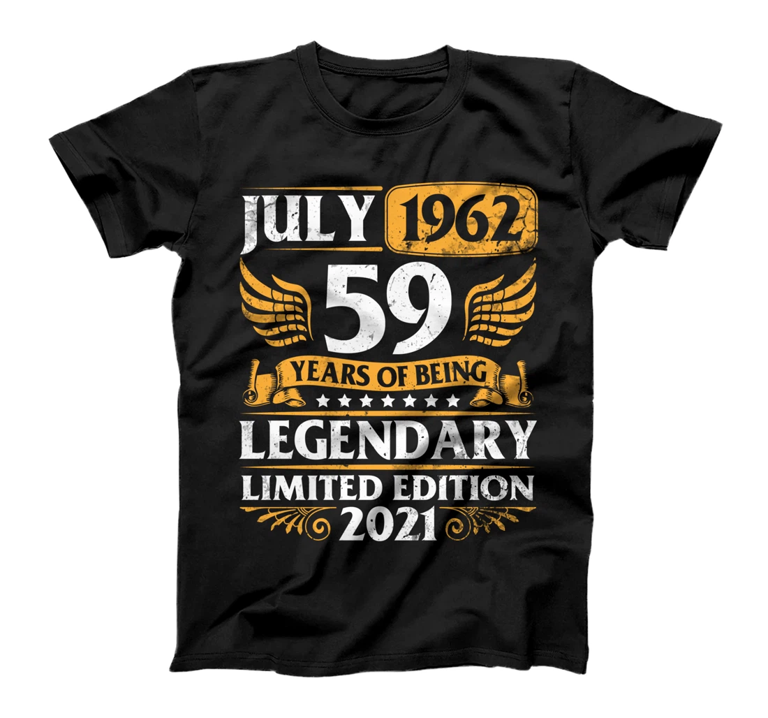 July 1962 Happy 59 Years Of Being Legendary Ltd Edition 2021 T-Shirt