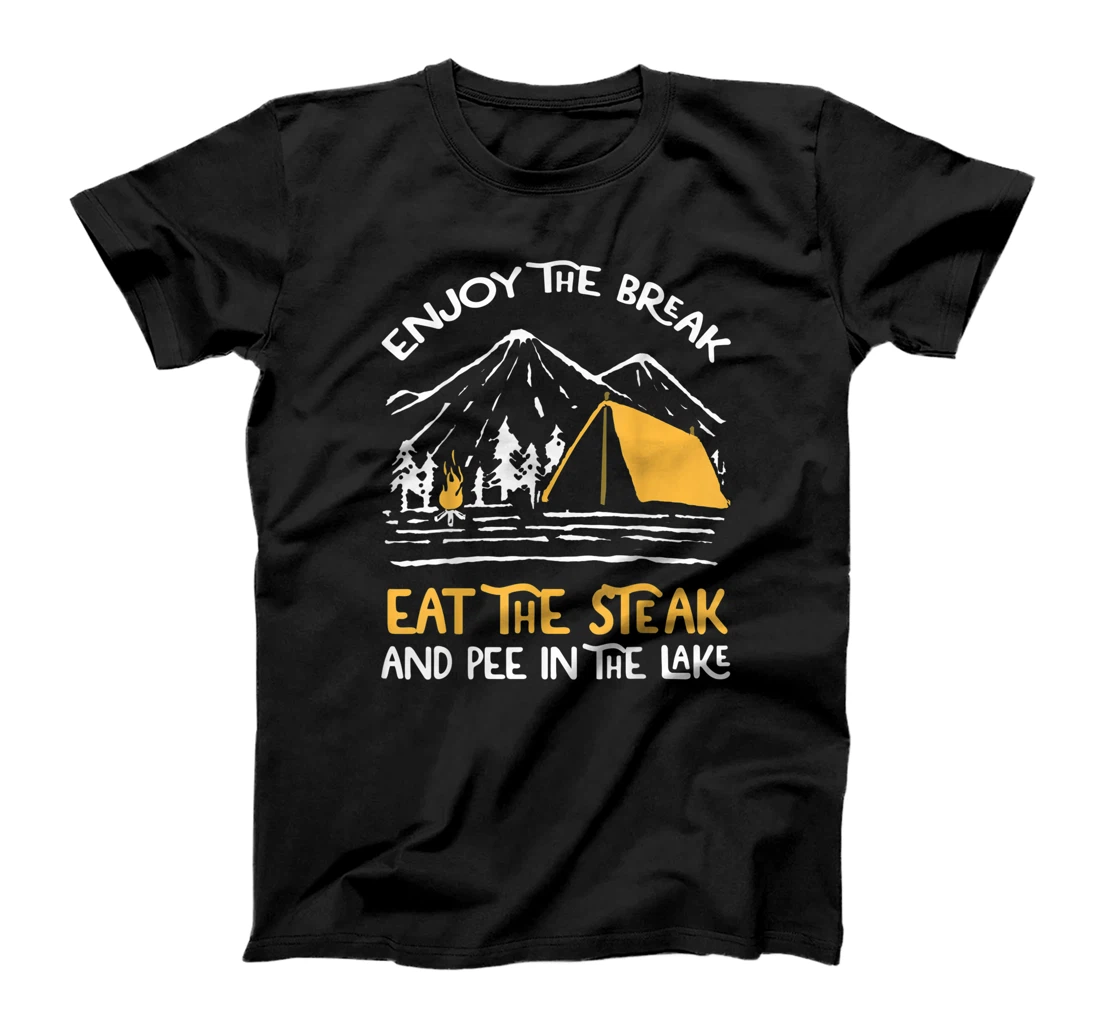 Camping Sayings Camper Enjoy The Break And Pee In The Lake T-Shirt, Women T-Shirt