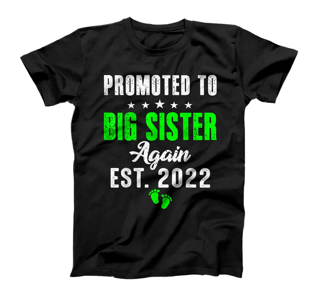 Promoted To Sister Again Est 2022 Funny Older Sisters T-Shirt, Kid T-Shirt and Women T-Shirt