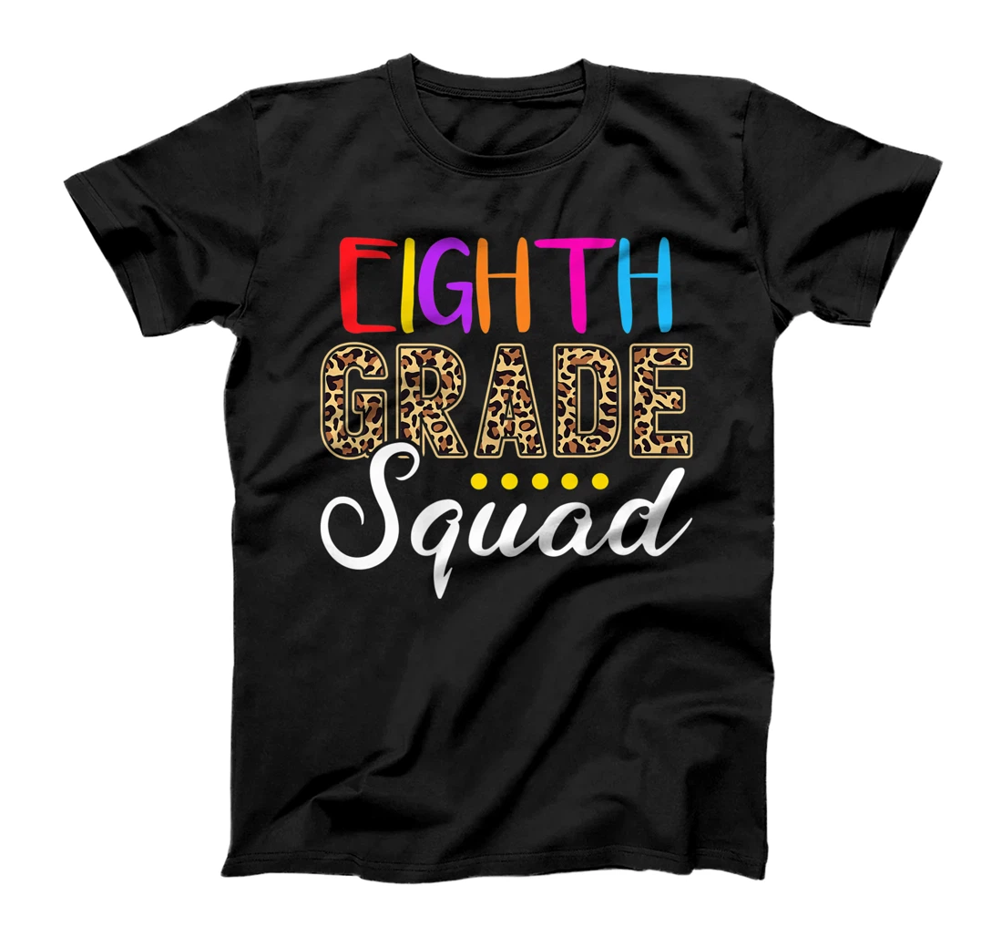Eighth Grade Squad Back To School 8th Grade Teacher Student T-Shirt, Kid T-Shirt and Women T-Shirt