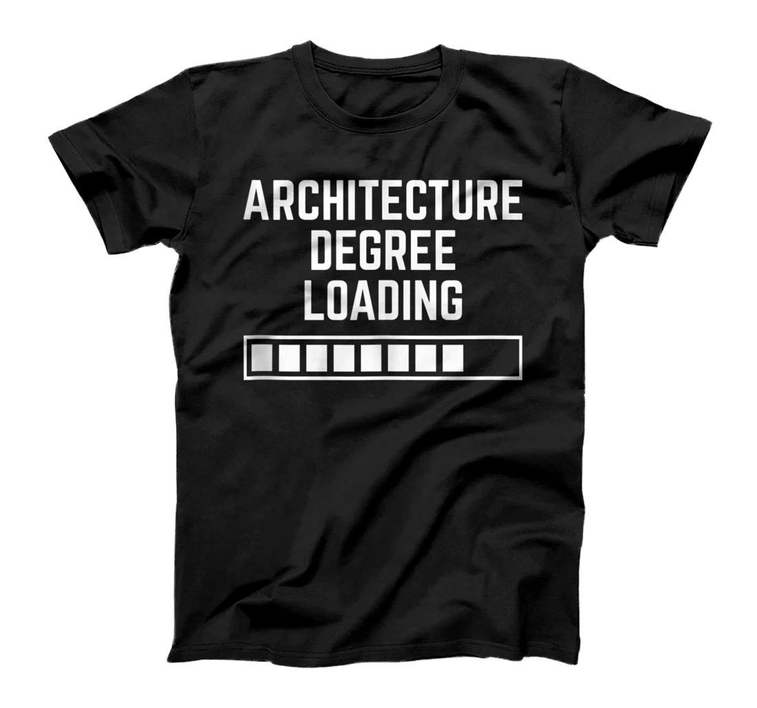 Architecture Degree Loading T-Shirt, Women T-Shirt