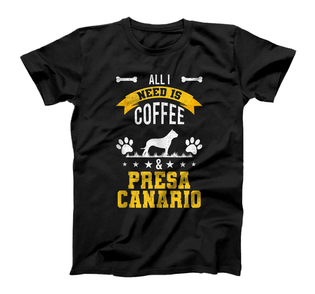 I Need Coffee and Presa Canario Dog Lover T-Shirt, Women T-Shirt