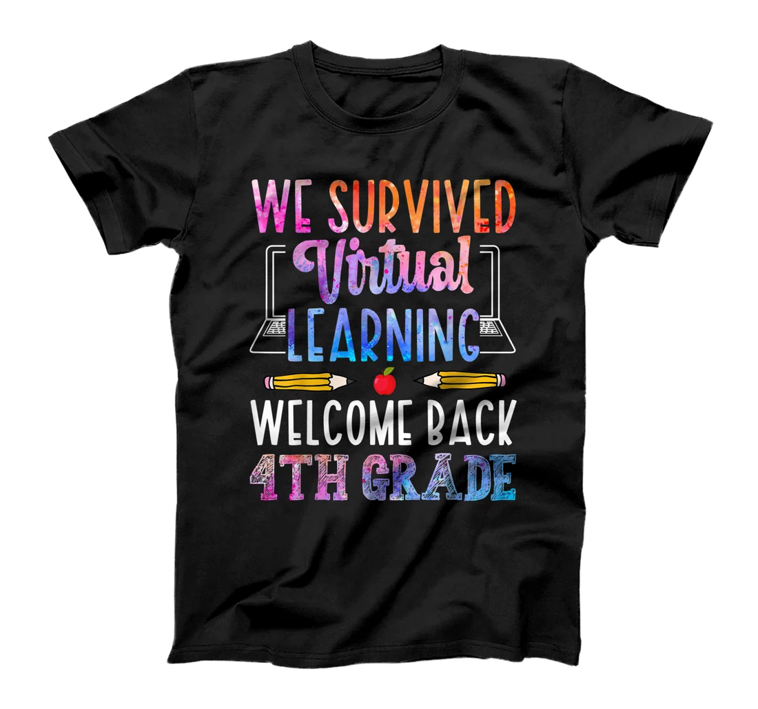 We Survived Virtual Learning Welcome Back 4th Grade Teacher T-Shirt, Women T-Shirt