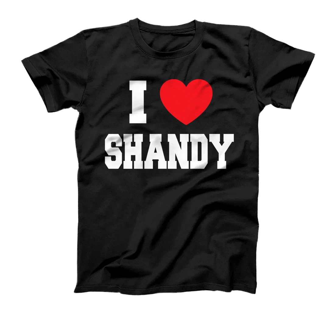 I Love Shandy T-Shirt