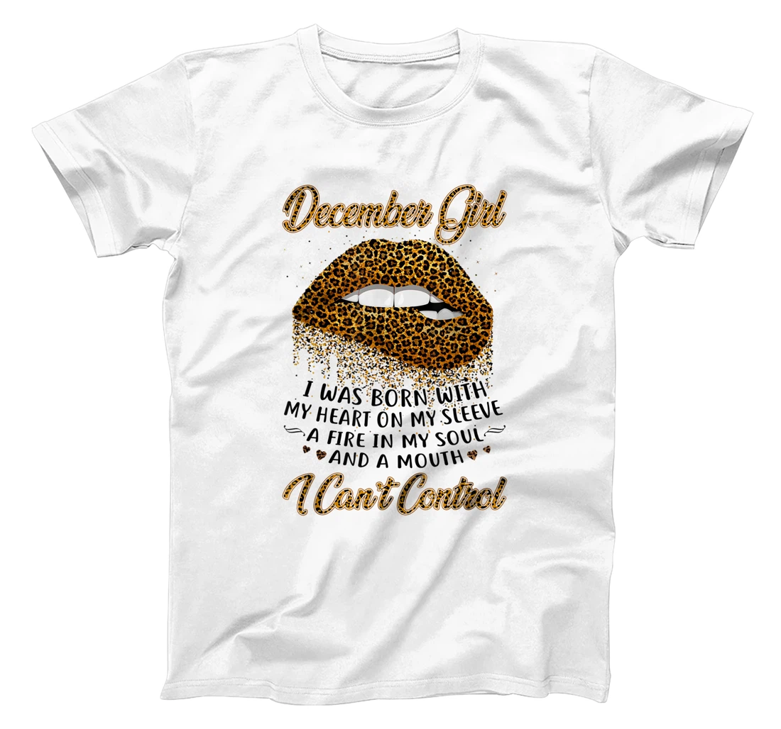 December Girl I was born with My Heart on My Sleeve T-Shirt, Women T-Shirt