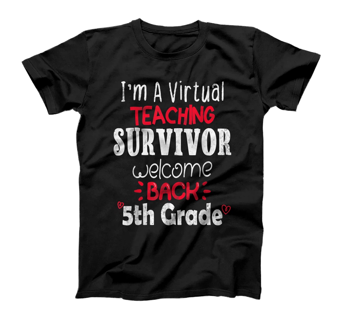 Personalized I'm A Virtual Teaching Survivor Tee Welcome Back 5th Grade T-Shirt, Kid T-Shirt and Women T-Shirt