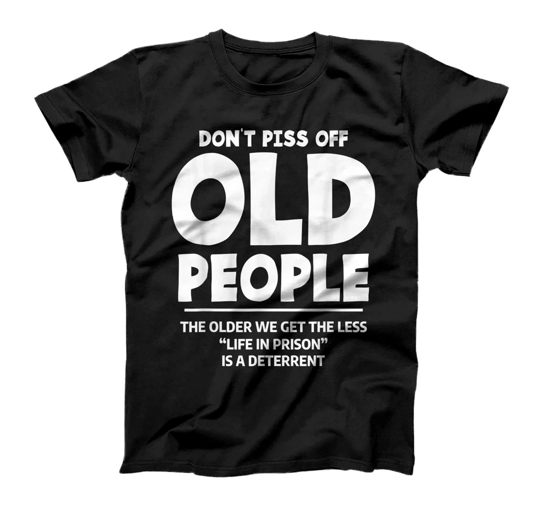 Personalized The Older We Get The Less Life In Prison Funny Sarcastic T-Shirt, Women T-Shirt