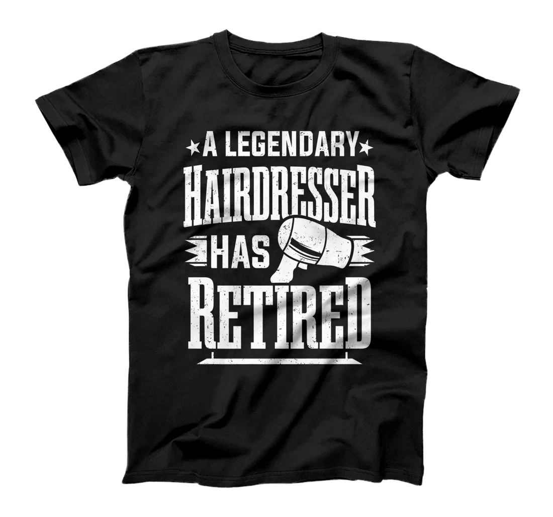 Funny Hairstylist A Legendary Hairdresser Has Retired Women T-Shirt, Women T-Shirt