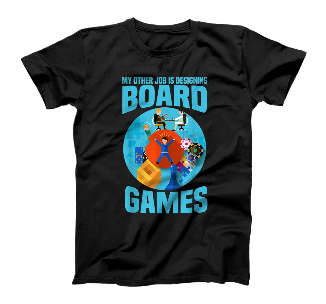 Personalized My Other Job Is Designing Board Games Game Designer T-Shirt, Women T-Shirt