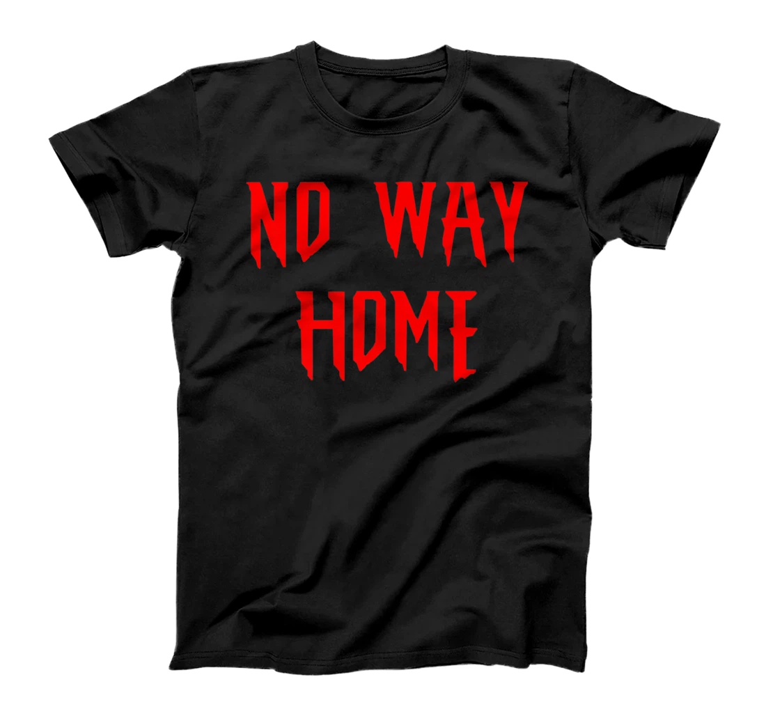 Personalized No Way Home T-Shirt, Kid T-Shirt and Women T-Shirt