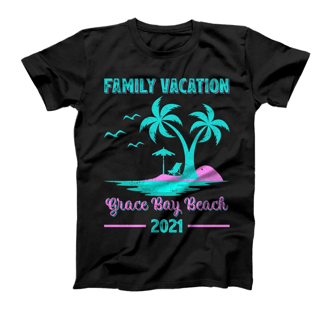 Personalized Family Vacation 2021 Turks And Caicos Grace Bay Beach T-Shirt