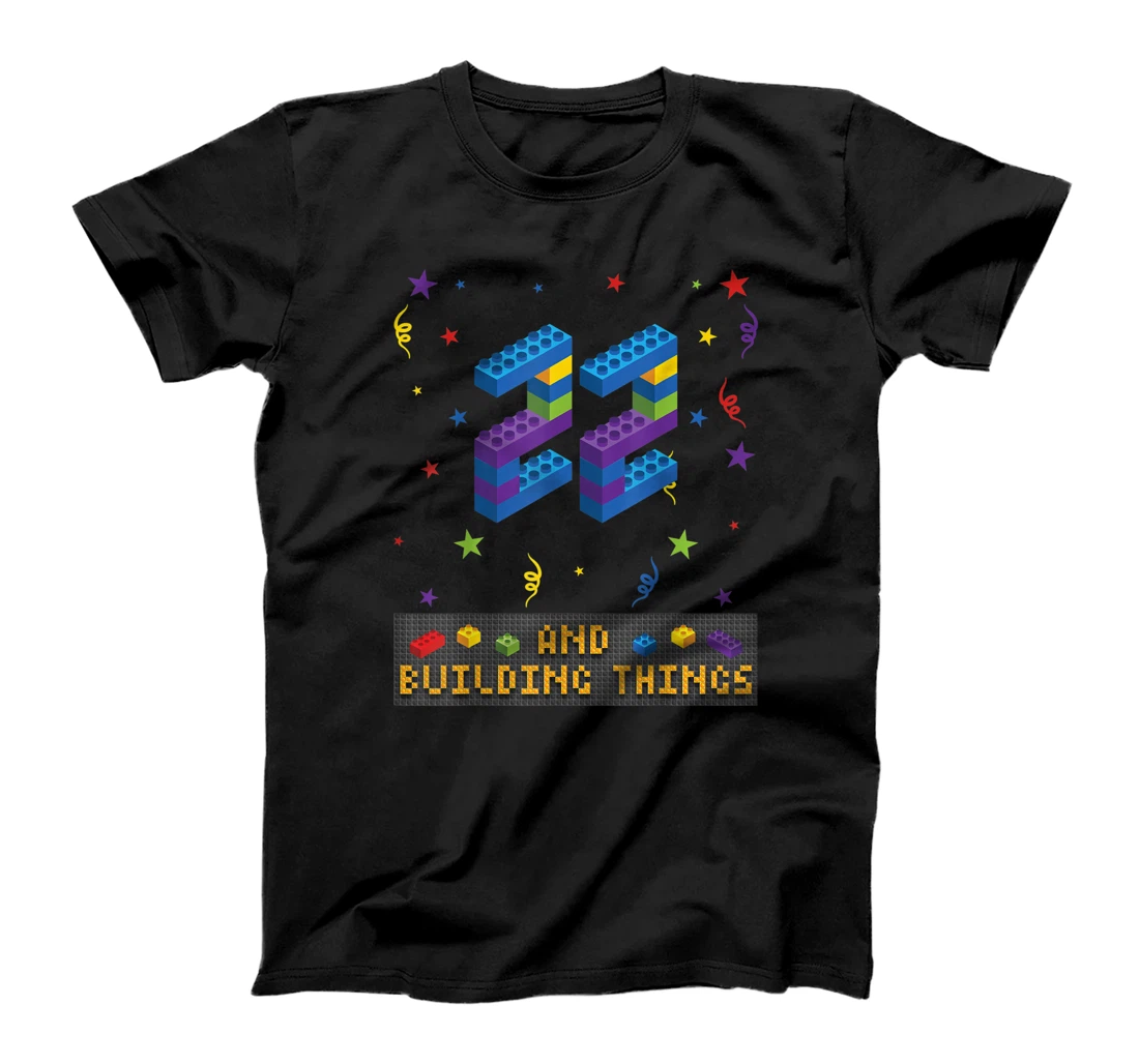Personalized 22 and Building Things Bricks Builder Party Twenty Two Year T-Shirt, Kid T-Shirt and Women T-Shirt