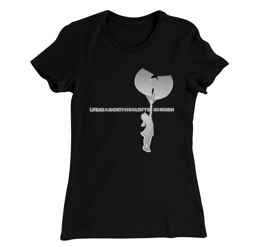 life as a shorty t shirt