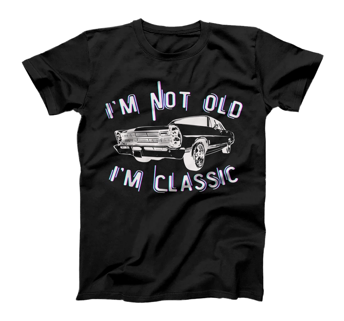 Personalized I'm Not Old I'm Classic vintage cars T-Shirt, Women T-Shirt