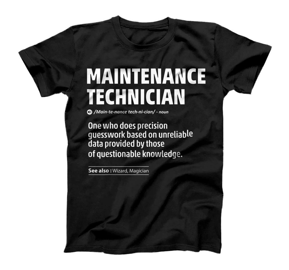 Personalized Job Definition Funny Maintenance Technician Gift Men Women T-Shirt, Kid T-Shirt and Women T-Shirt