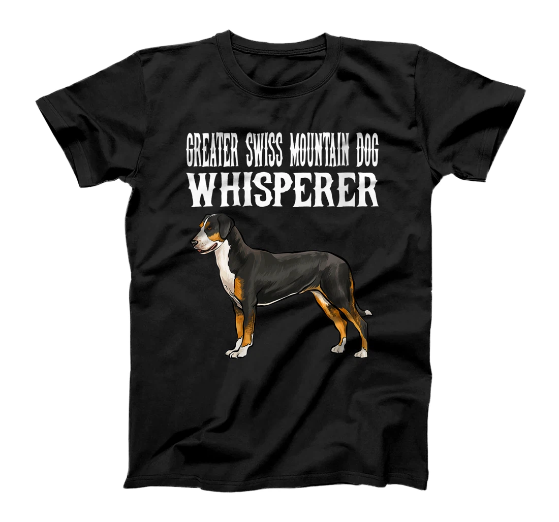 Womens Funny Greater Swiss Mountain Dog Whisperer Dog Lover T-Shirt, Women T-Shirt