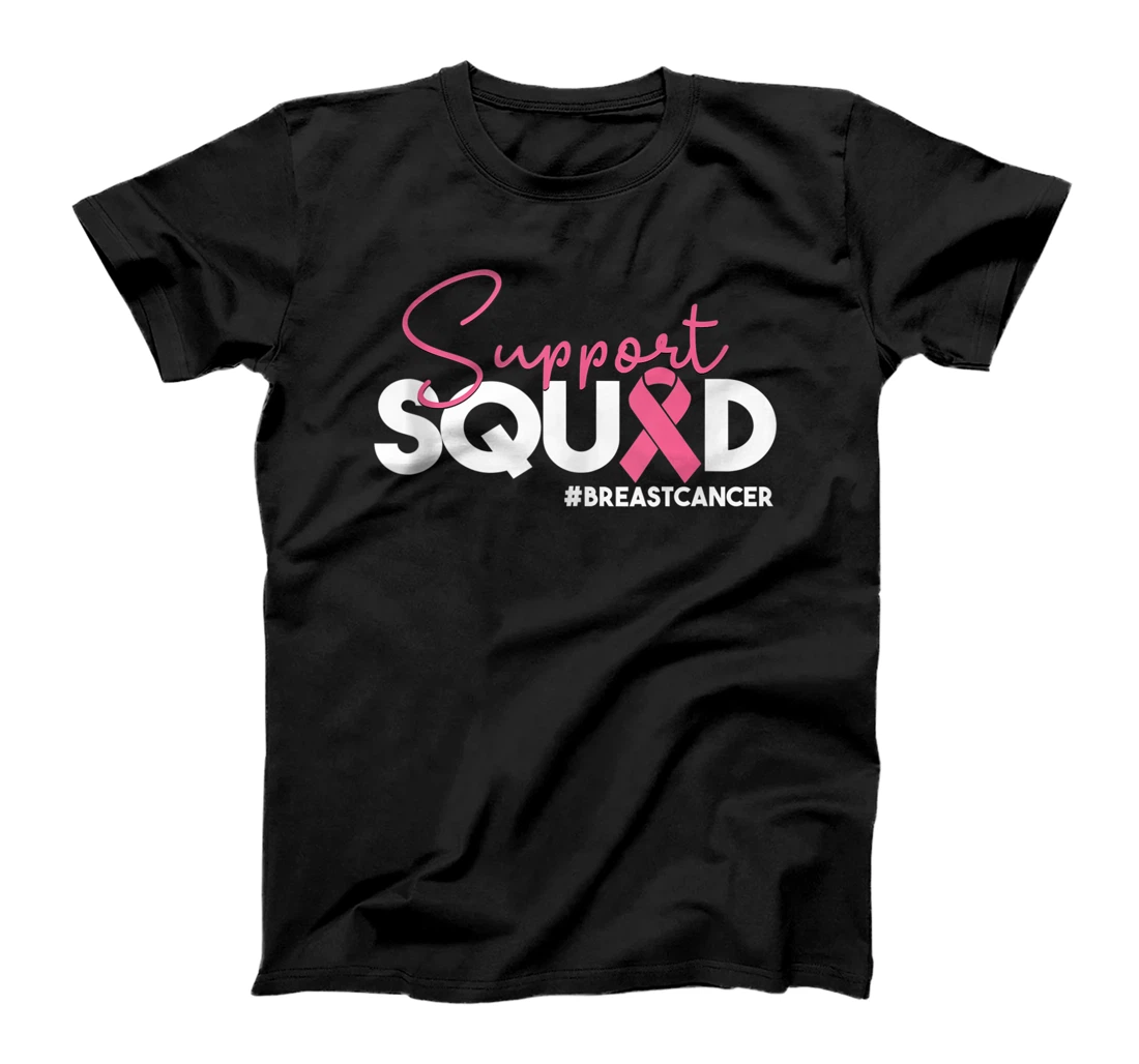 Breast Cancer Support Squad Pink Ribbon Gift, Caregivers & + T-Shirt, Women T-Shirt