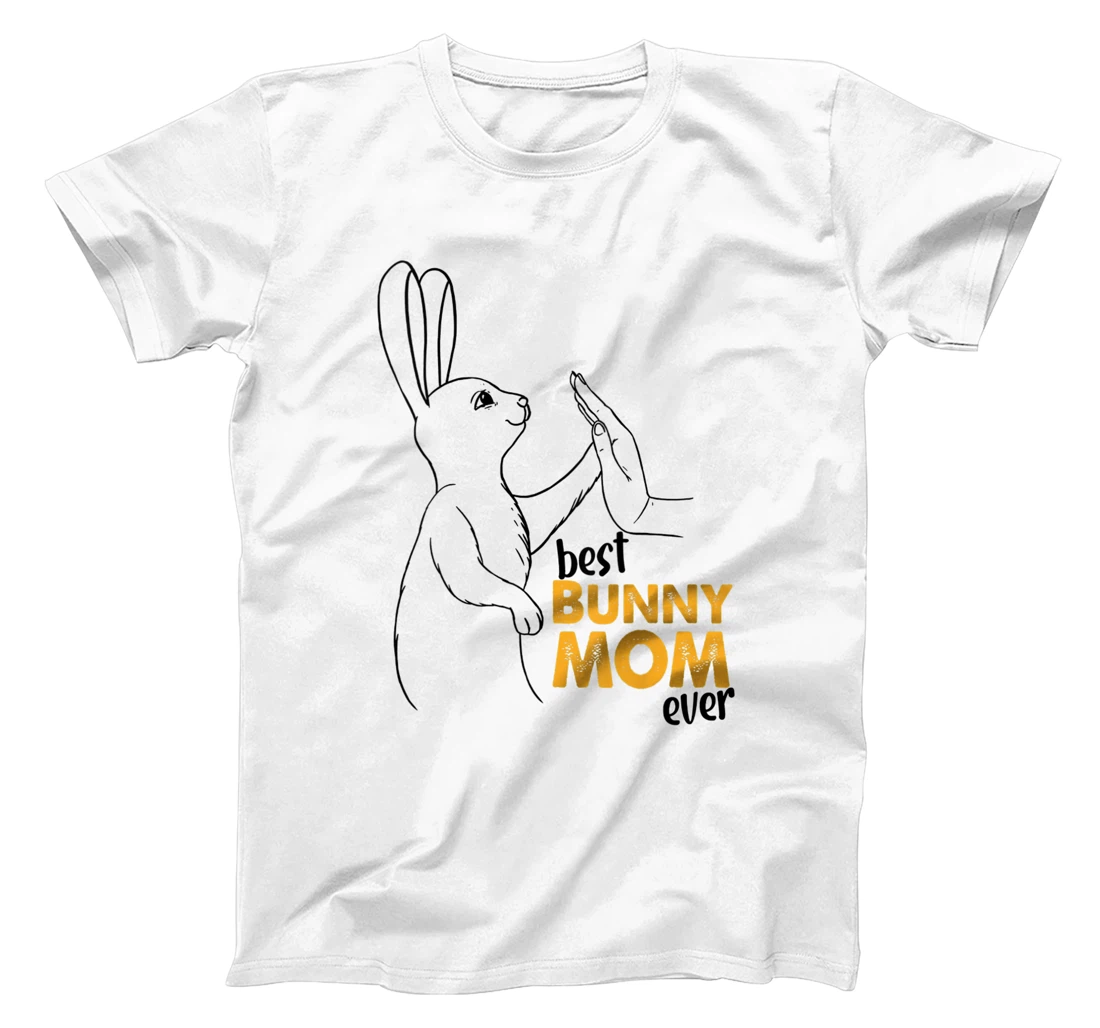 Womens Best Bunny Mom Ever Rabbit Mommy Mother Bunny Mom T-Shirt, Women T-Shirt