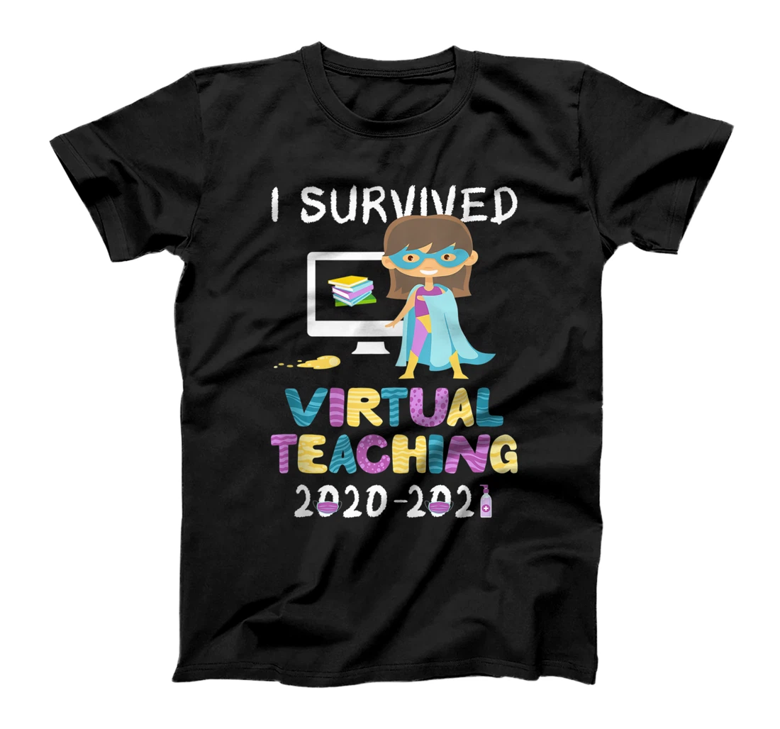 I survived Virtual Teaching Girls Superhero Teacher Distance T-Shirt, Women T-Shirt