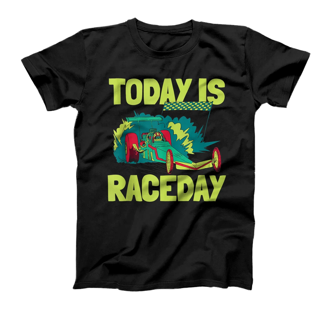 Today Is Raceday Dragster Funny Racing Vintage T-Shirt, Women T-Shirt