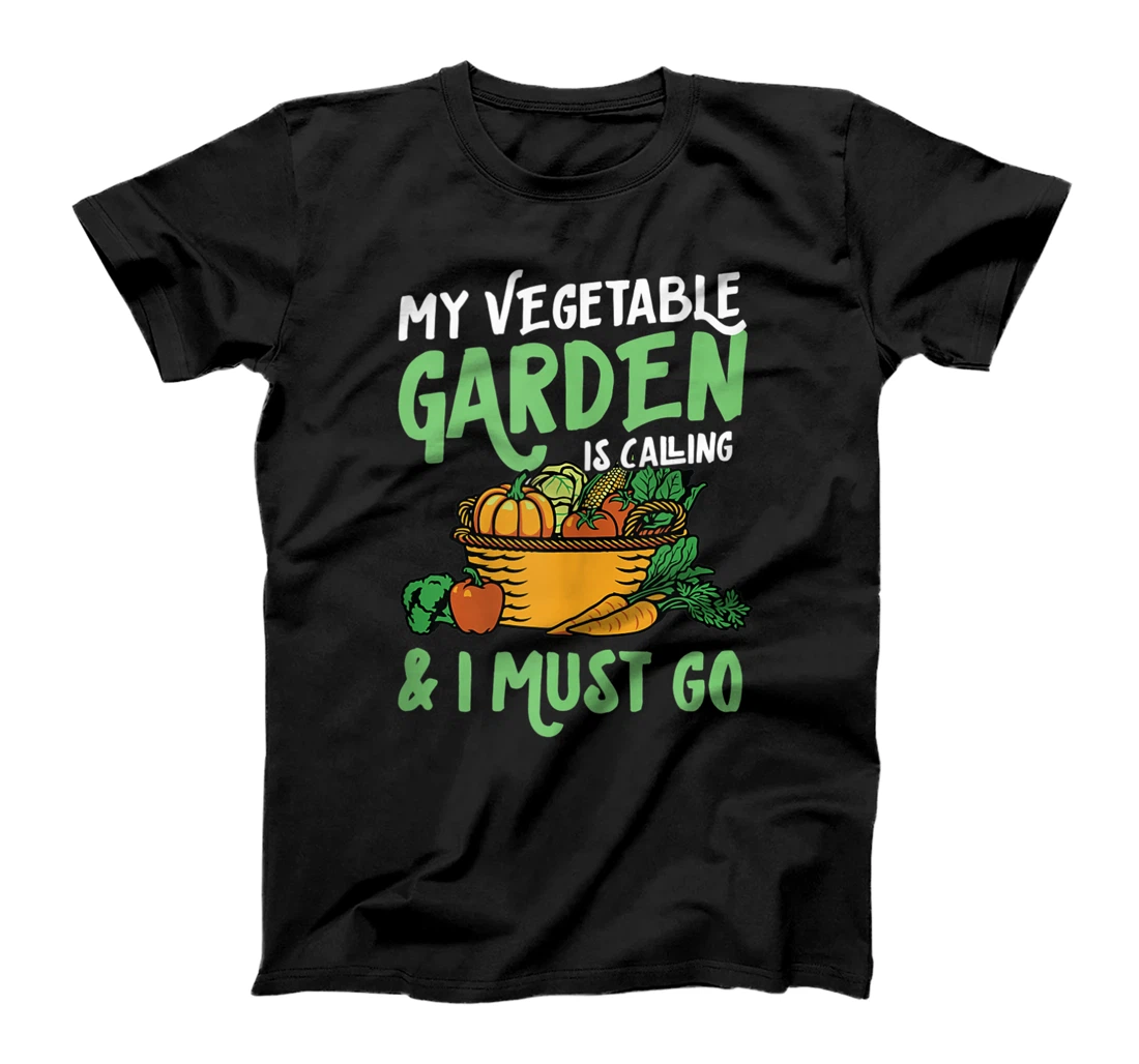 My Vegetable Garden Is Calling And I Must Go Cute Vegan Love T-Shirt, Women T-Shirt