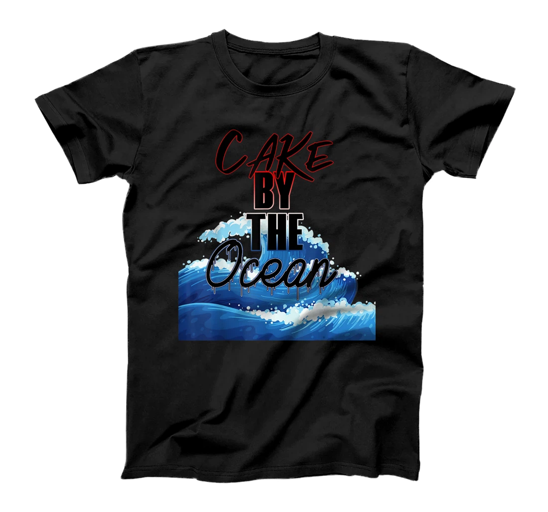 Cake By The Ocean Adult T-Shirt, Women T-Shirt