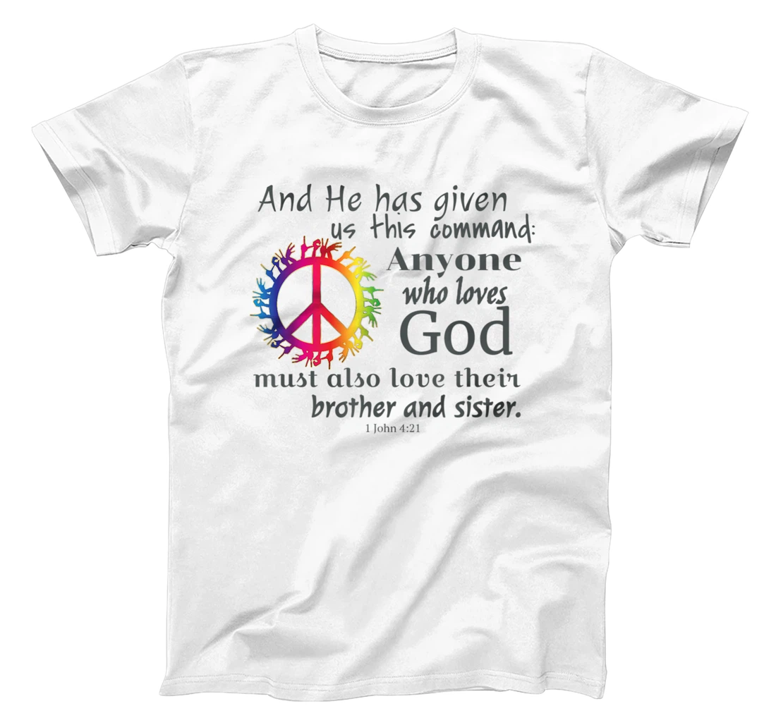 Anyone Who Loves God Must Love Their Brother and Sister Gay T-Shirt, Women T-Shirt