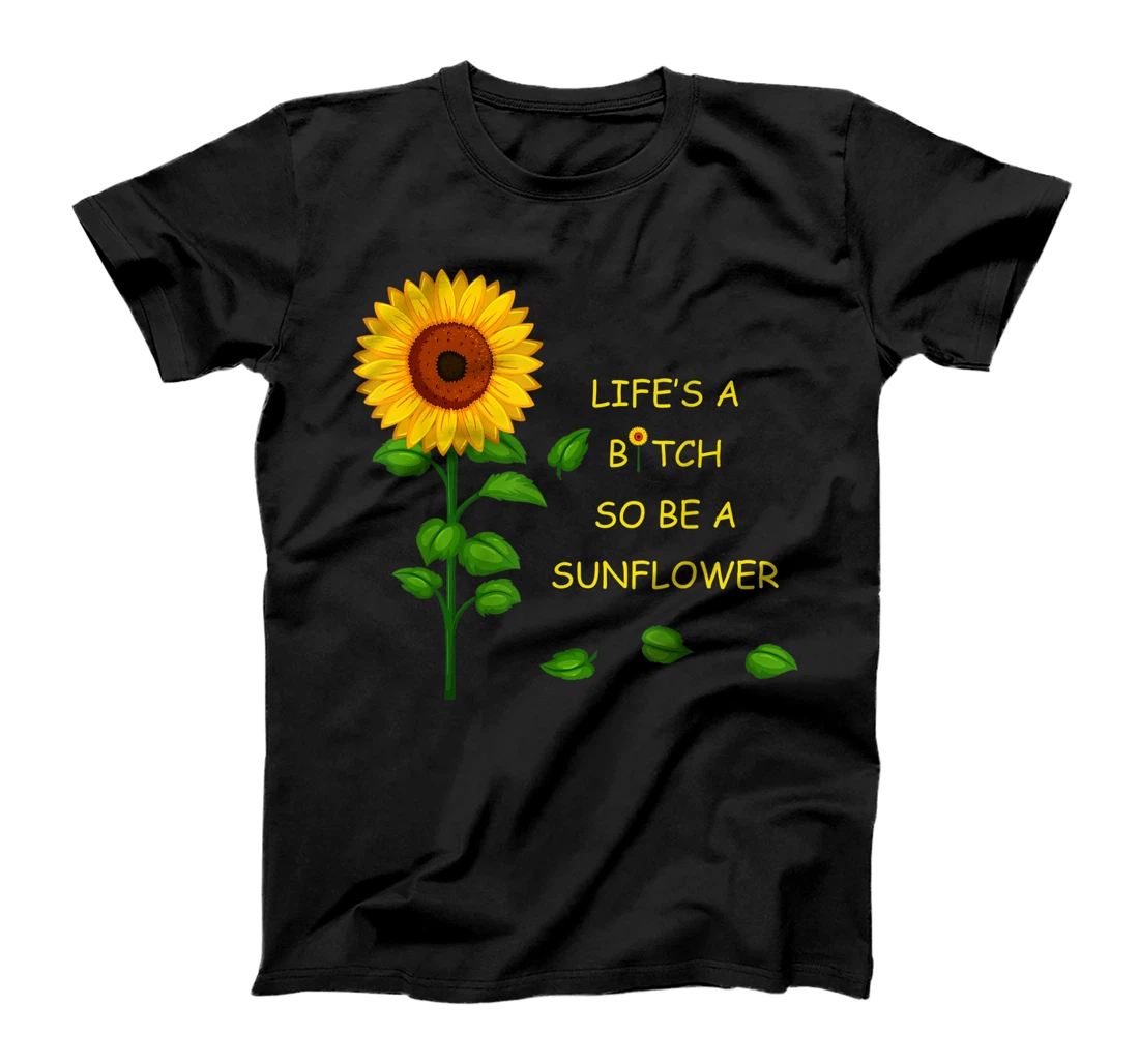 Personalized Life's a B, So Be a Sunflower T-Shirt, Women T-Shirt