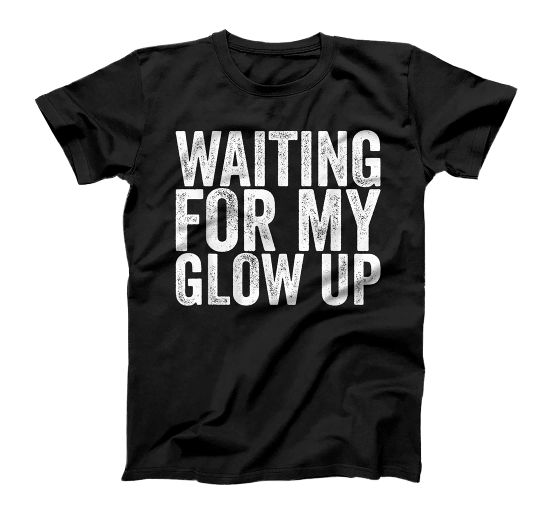 Personalized Waiting For My Glow Up T-Shirt, Women T-Shirt