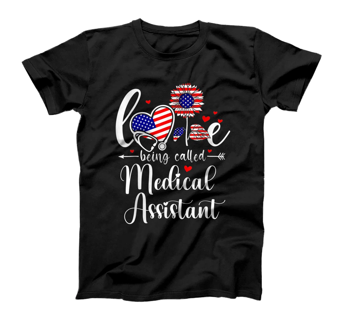 Personalized Medical Assistant 4th of July Love Being Called Medical T-Shirt, Women T-Shirt