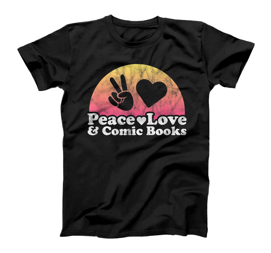 Peace Love and Comic Books Comic Book T-Shirt, Kid T-Shirt and Women T-Shirt