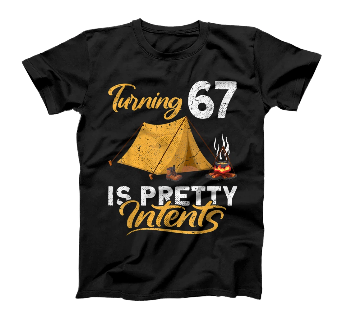 Funny I Turning 67 Is Pretty Intents I Camping Tent I Travel T-Shirt, Women T-Shirt